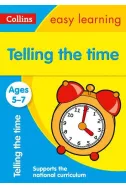 Telling the Time. Ages 5-7 KS1 - Collins Easy Learning